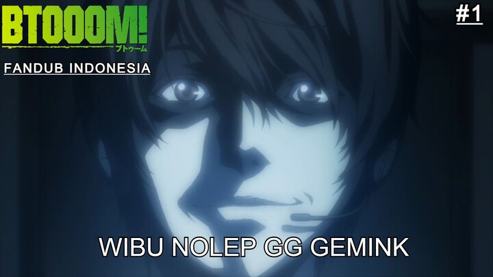 【DUB INDO】PRO GEMINK! - BTOOOM! EPS 01 | PART 001