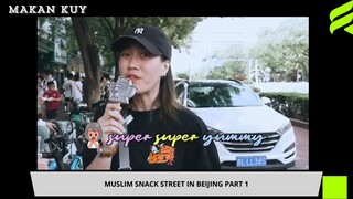 Muslim Snack Street Di Bejing Part 1