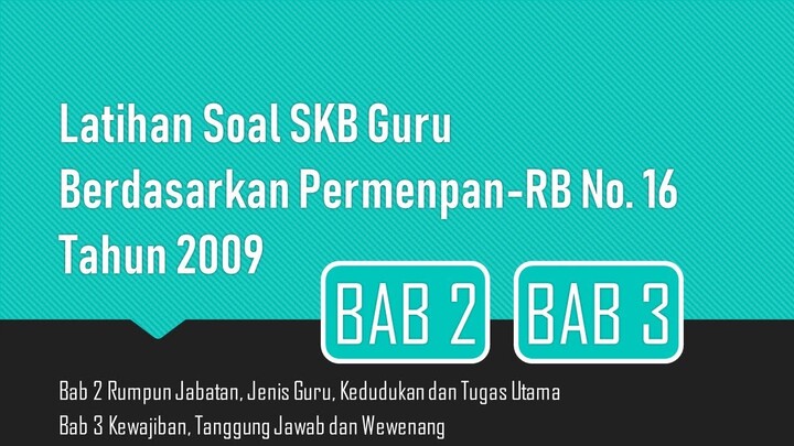 Latihan Soal SKB Guru berdasarkan Permenpan-RB No. 16 Tahun 2009 (Bab 2 dan 3)