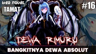 RIMURU Bangkit Menjadi DEWA ABSOLUT Melebihi VELDANAVA & RIMURU Kembali ke JEPANG - TENSURA