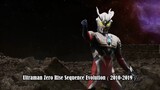 Ultraman Zero Rise Sequence Evolution（2010-2019）