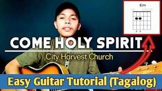 Come Holy Spirit - City Harvest | Guitar Chords Tutorial by HeartSheep