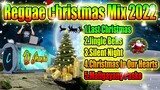 |Reggae Christmas Mix 2022| |REGGAE REMIX NONSTOP| |MERRY CHRISTMAS 2022| |Pasko Reggae Remix 2022|