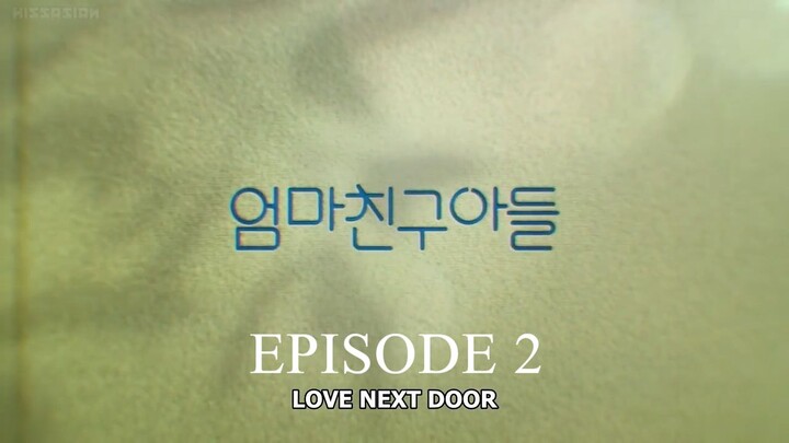 Love Next Door S1E2 'Episode 2' English Subbed