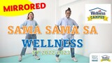 MIRRORED- Sama Sama sa Wellness - Wellness Dancercise 2022