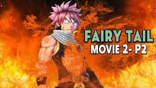 ALL IN ONE: Hội Đuôi Tiên MOVIE 2 Phần 2 - Hội Pháp Sư Fairy Tail | Tóm Tắt anime hay