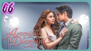 🇵🇭 Avenues of the diamond EPISODE 6