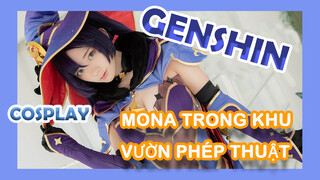 [Genshin, COSPLAY]Mona Trong Khu Vườn Phép Thuật