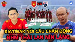 NHM Thái Lan Cà Khịa, Kiatisak Nói 1 Câu Khiến Triệu Người Nín Lặng, Chúc Mừng ĐTVN