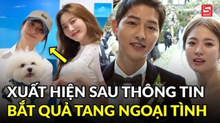 Song Hye Kyo xuất hiện sau thông tin 'bị Song Joong Ki bắt quả tang ngoại tình'