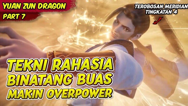 PANGERAN YUAN TEROBOSAN MAKIN OVERPOWER | YUAN ZUN | EPS 7