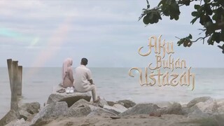 Aku Bukan Ustadzah Episode 09