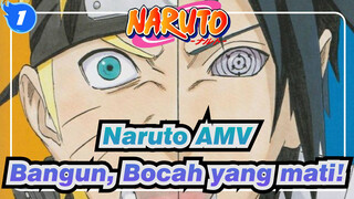 [Naruto AMV]Bangun, Bocah yang mati! / Epik_1