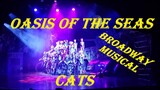 Oasis of the Seas - CATS - The Broadway Musical - 3/8/2022