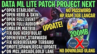 Data ML Lite Full Event 200Mb Patch Project Next | ML Lite | Cara Mengatasi Lag & Patah Patah ML