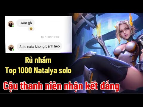 Khi có người gạ Trâm anh solo Natalya và cái kết | Top 1 natalya VN