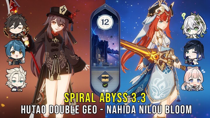 C1 Hutao Double Geo and C0 Nahida Nilou Bloom - Genshin Impact Abyss 3.3 - Floor 12 9 Stars