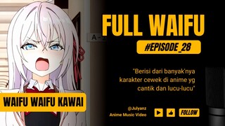 75++ WAIFU CANTIK「AMV」ROLLING IN THE DEEP