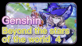 Beyond the stars of the world 4