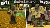 I Survived Minecraft as a Husk