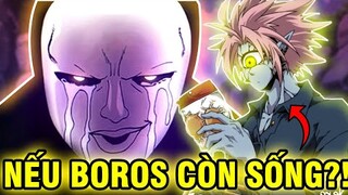 NẾU BOROS VẪN CÒN SỐNG?! | BOROS SẼ TRẢ THÙ SAITAMA?! | GIẢ THUYẾT ONE PUNCH MAN