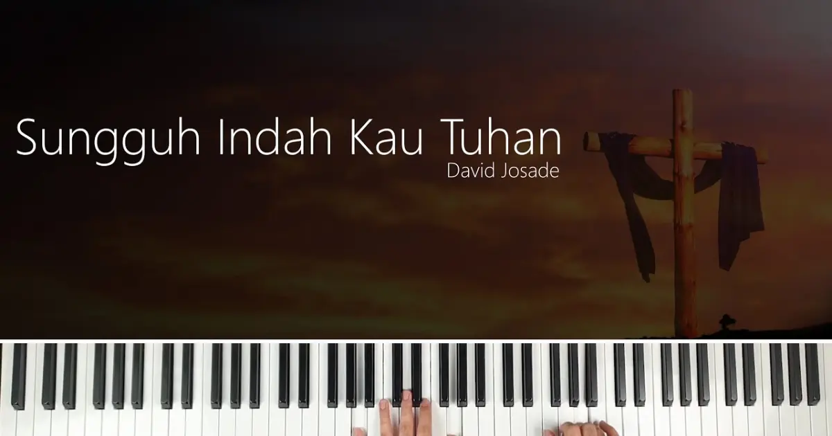 Sungguh Indah Kau Tuhan - Piano Lirik - Bstation