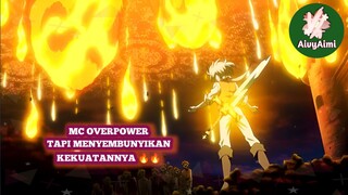 MC OVERPOWER TAPI MALAH MENYEMBUNYIKAN KEKUATANNYA🔥AivyAimi🔥rekomendasi anime #Anime