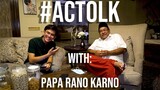 Episode Perdana!! #ACTOLK Bersama Papa Rano Karno