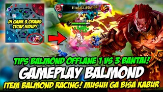 GAMEPLAY BALMOND | ITEM TERBARU BALMOND RACING ❗ TIPS BALMOND OFFLANER 1 VS 3❗ TUTORIAL BALMOND MLB