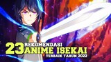 23 Anime Isekai terbaik yang rilis tahun 2022 🔥wajib kalian tonton !!!..