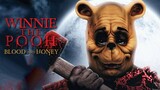 Winnie The Pooh: Blood and Honey | 2023 | Horror