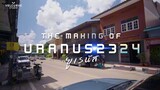 The Making A Pilot of URANUS2324 from. Day1 to Day2 (FreenBecky)