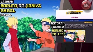 Bocoran / Preview Boruto 132 | Latihan Boruto dg Jiraiya Gagal Diawal