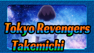 [Tokyo Revengers] Hero Who Loves Crying - Takemichi's Road to Be God