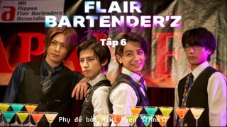 [Vietsub] Flair Bartender'z tập 6 (END)