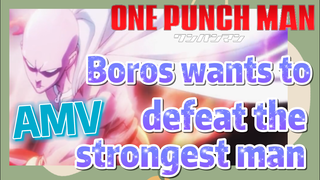 [One-Punch Man]  AMV | Boros wants to defeat the strongest man