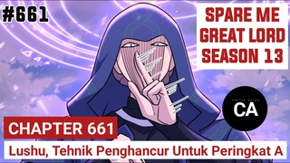 SPARE ME GREAT LORD CHAPTER 661 SEASON 13 !! CERITA ANIME