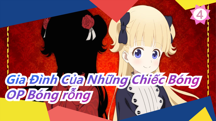 [Gia Đình Của Những Chiếc Bóng] OP Bóng rỗng (Bản đầy đủ.) / OST (đang cập nhật)_J