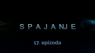 Spajanje - 17. epizoda [Facebook grupa Prijatelji i turske serije]