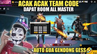 MENCOBA ACAK ACAK TEAM CODE DAPET ROOM MASTER S1 AUTO GUA GENDONG GESS🤣