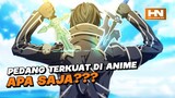 Pedang Terkuat Di Anime??? | Berikut Daftar Pedang Terkuat Di Anime