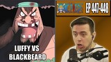 LUFFY VS BLACKBEARD! - One Piece Episode 447 and 448 - Rich Reaction
