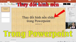 Hướng dẫn thay đổi hình nền slider đẹp trong Powerpoint