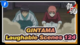 [GINTAMA]The laughable Iconic Scenes(Part 124)_1