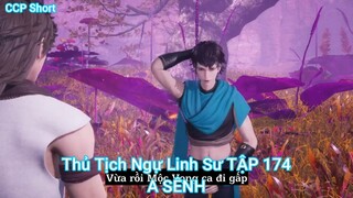 Thủ Tịch Ngự Linh Sư TẬP 174-A SÊNH