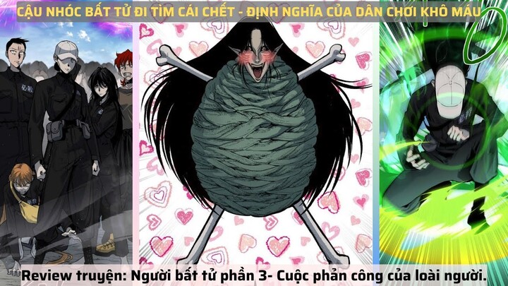 Review truyện: Người bất tử phần 3- Cuộc phản công của loài người.