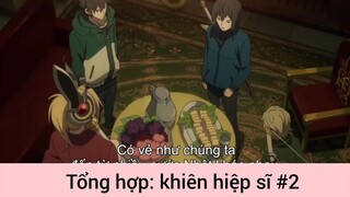 Tổng hợp: khiên hiệp sĩ p2