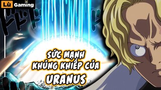 Review Bựa Chương 1060: Sức mạnh khủng khiếp của Uranus và ước mơ của Luffy - Lù Gaming