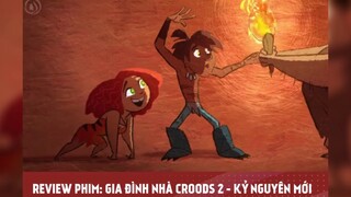 GIA ĐÌNH NHÀ CROODS phần 2 tập 1