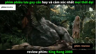 Tóm tắt phim King Kong 2005 phần 5 #phimreview